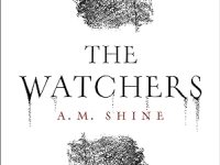 The Watchers: A. M.&nbsp;Shine